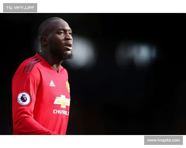 卢卡库为何选择加盟曼联背后的深层原因与职业规划分析 卢卡库为何选择加盟曼联背后的深层原因与职业规划分析