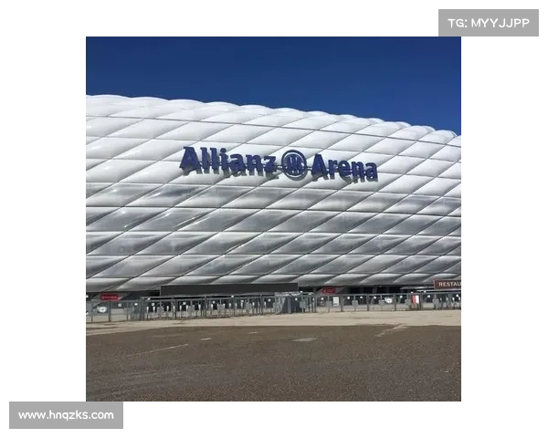 探秘拜仁慕尼黑主场安联球场名称背后的历史与品牌故事
